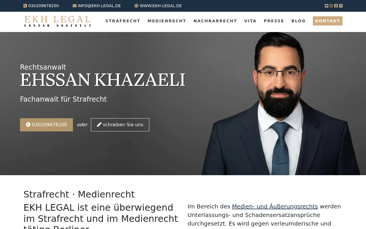 EKH LEGAL | Rechtsanwalt Ehssan Khazaeli ‧ Fachanwalt für Strafrecht ‧ Medienrecht ‧ Strafverteidigung